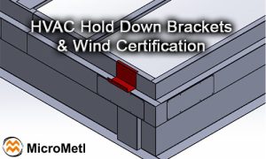 HVAC Wind - Hurricane Brackets & Wind Certification At MicroMetl